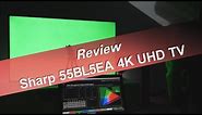 Sharp Aquos 55BL5EA 4K UHD Android TV review