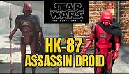 HK-87 Assassin Droid Figure Review! Star Wars: Black Series