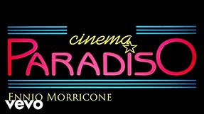 Ennio Morricone - Cinema Paradiso (The Original Soundtrack) [High Quality Audio]