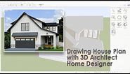 Drawing House Plan with 3D Architect Home Designer
