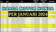 HARGA MOTOR HONDA 2024 TERBARU SEMUA TYPE MOTOR 🔥🔥🔥