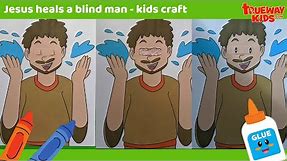 Jesus heals a Blind Man Bible Craft - Easy craft for kids