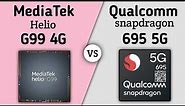 Snapdragon 695 vs Helio G99 – what's better? | TECH TO BD