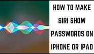 How to Make Siri Show Passwords on iPhone or iPad