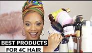 THE BEST PRODUCTS FOR NATURALLY DRY HAIR | How I maintain my 4C hair long and moisturized 💦