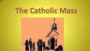 PPT - The Catholic Mass PowerPoint Presentation, free download - ID:2191522