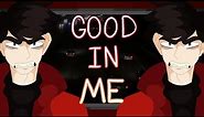 GOOD IN ME MEME - Arnie Cunningham (Stephen King, Christine)