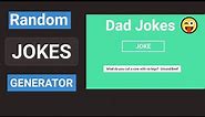 Dad Jokester: Creating a Fun API Project with HTML, CSS, and JavaScript | #huxnwebdev