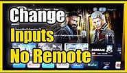 How to Change Input on Sony TV Google TV with NO Remote (Easy Method)