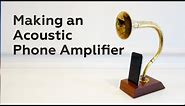Making an Acoustic Phone Amplifier