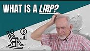 What is a LIRP Life Insurance Retirement Plan