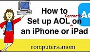 How to Set Up AOL CORRECTLY on an iPhone or Ipad (2020)