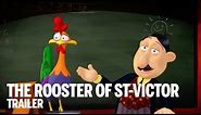 THE ROOSTER OF ST-VICTOR Trailer | TIFF Kids 2014