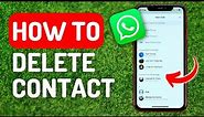 How to Delete Whatsapp Contact - Full Guide