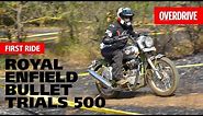 Royal Enfield Bullet Trials 500 | First Ride | OVERDRIVE