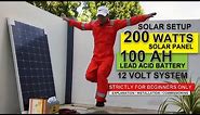 Complete DIY Solar Setup 200 Watts Panel, 100 AH Battery (Explanation, Installation & Commissioning)