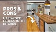 PROS & CONS OF HARDWOOD FLOORS IN YOUR KITCHEN | Can a Kitchen Have Wood Flooring?