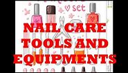 NAIL CARE TOOLS AND EQUIPMENT