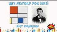 Piet Mondrian for Kids! 🎨 | Art History for Kids