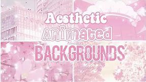 PINK AESTHETIC ANIMATED BACKGROUNDS