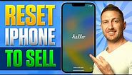 How to Reset iPhone to Sell (FACTORY RESET) Erase all Content AND Settings