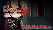 Do Not Disturb Meme// The Music Freaks// Ft: Evil Jailey// Evil AU