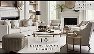 Timeless Elegance in 10 Dream Home Living Rooms Embracing American Interior Design Style in White
