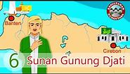 SUNAN GUNUNG DJATI | WALISONGO 6 | Kesultanan Nusantara