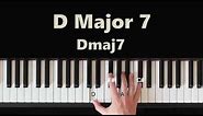 How To Play D Major 7 (Dmaj7) Chord On Piano