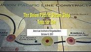 Union Pacific Steam Shop Tour and Big Boy 4014 Restoration