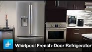 Whirlpool 36-inch French Door Refrigerator - Hands On Review