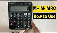 How to Use M+ M- and MRC Buttons on Calculator