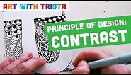 Principles of Design: CONTRAST Art Tutorial - Art With Trista