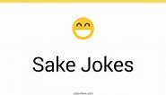 100  Sake Jokes And Funny Puns - JokoJokes