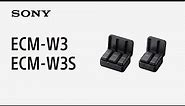 Introducing Wireless Microphone ECM-W3 | ECM-W3S | Sony | Accessory