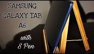 Samsung Galaxy Tab A6 with S pen Review