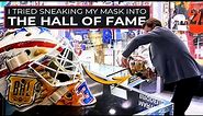 I tried sneaking my mask into THE HOCKEY HALL OF FAME!!
