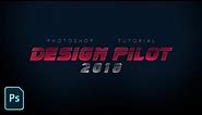 Futuristic Sci Fi Text Effect Tutorial in Photoshop CC 2018 - Blade Runner Movie