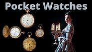 Antique Pocket Watches: One of which is over 170 years old