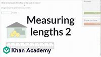 Measuring lengths 2 | Measurement and data | Early Math | Khan Academy