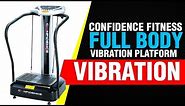 Confidence Fitness Slim Full Body Vibration Platform Fitness Machine Review 2018