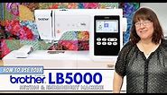 How To Use The Brother LB5000 Sewing & Embroidery Machine!
