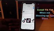 Cant Download Tik Tok from App Store iPhone or iPad do this