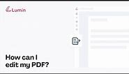 How to edit pdf with Lumin