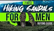 BEST HIKING SANDALS FOR MEN: 7 Hiking Sandals for Men (2023 Buying Guide)