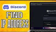 How To Find Someones Ip Address On Discord (2024) Quick Method