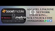 Unlocking Alcatel Linkzone 2 Boostmobile Sim Lock Code MW43TM | MW43MP | MW43TM25 +91 9362452824
