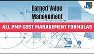 All PMP Cost Management Formulas | Earned Value Management - CPI, SPI, CV, SV, EAC, ETC, TCPI, VAC