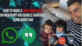 How To Fake Video Call on WhatsApp And Google Hangouts Using Manycam.