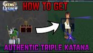 HOW TO GET AUTHENTIC TRIPLE KATANA IN KING LEGACY | KING LEGACY